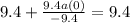 9.4+\frac{9.4a(0)}{-9.4}=9.4