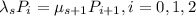 \lambda_sP_i=\mu_{s+1}P_{i+1},i=0,1,2