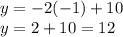 y=-2(-1)+10\\y=2+10=12