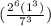 ( \frac{2^6(1^3)}{7^3})