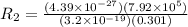 R_2 = \frac{(4.39\times 10^{-27})(7.92 \times 10^5)}{(3.2 \times 10^{-19})(0.301)}
