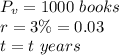 P_v=1000\ books\\r=3\%=0.03\\t=t \ years