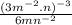 \frac{(3m^{-2}.n)^{-3}}{6mn^{-2} }