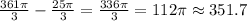 \frac{361\pi}{3}-\frac{25 \pi}{3}= \frac{336\pi}{3}=112\pi \approx351.7