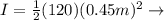 I = \frac{1}{2} (120)(0.45m)^2 \rightarrow