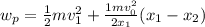 w_p = \frac{1}{2}mv_1^2+\frac{1mv_0^2}{2x_1}(x_1-x_2)