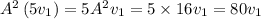 A^{2}\left(5 v_{1}\right)=5 A^{2} v_{1}=5 \times 16 v_{1}=80 v_{1}
