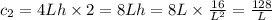 c_2=4Lh\times 2=8Lh=8L\times \frac{16}{L^2}=\frac{128}{L}
