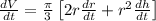\frac{dV}{dt} = \frac{\pi}{3}\left[2r\frac{dr}{dt} + r^2\frac{dh}{dt}\right]