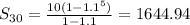 S_{30} = \frac{10(1-1.1 ^{5}) }{1-1.1} =1644.94