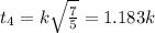 t_4=k\sqrt{\frac{7}{5}}=1.183k