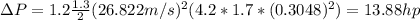 \Delta P =1.2 \frac{1.3}{2}(26.822m/s)^2 (4.2*1.7*(0.3048)^2)=13.88 hp