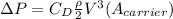 \Delta P = C_{D} \frac{\rho}{2}V^3 (A_{carrier})