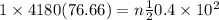 1\times4180(76.66)= n\frac{1}{2}0.4\times10^2