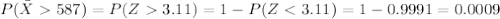 P(\bar X 587)=P(Z3.11)=1-P(Z