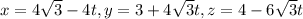 x=4\sqrt{3}-4t, y=3+4\sqrt{3}t, z=4-6\sqrt{3} t