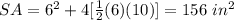 SA=6^{2} +4[\frac{1}{2}(6)(10)]=156\ in^{2}