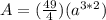 A=(\frac{49}{4})(a^{3*2})