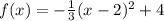 f(x)=-\frac{1}{3}(x-2)^2+4