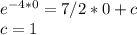 e^{-4*0}= 7/2*0 +c\\c=1