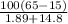 \frac{100(65-15)}{1.89+14.8}
