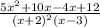 \frac{5x^2+10x-4x+12}{(x+2)^2(x-3)}