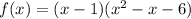 f(x)=(x-1)(x^2-x-6)