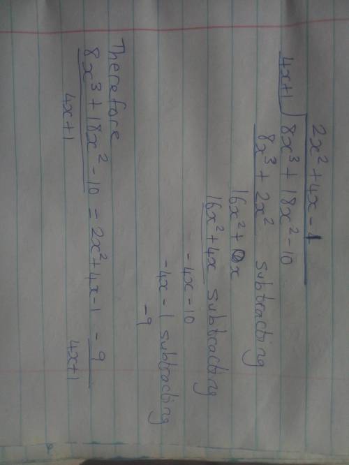 Plzz !  will give !  let f(x) = 8x^3 + 18x^2 − 10 and g(x) = 4x + 1. find f(x)/g(x). a. 2x^2 + 4x -