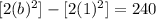 [2 (b)^{2}]-[2 (1)^{2}] = 240