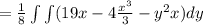 =\frac{1}{8}\int \int (19x-4\frac{x^3}{3}-y^2x)dy