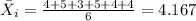 \bar X_i =\frac{4+5+3+5+4+4}{6}=4.167