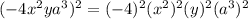 (-4x^2ya^3)^2 = (-4)^2(x^2)^2(y)^2(a^3)^2