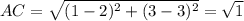 AC=\sqrt{(1-2)^2+(3-3)^2}=\sqrt{1}