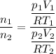 \dfrac{n_1}{n_2}=\dfrac{\dfrac{p_1V_1}{RT_1}}{\dfrac{p_2V_2}{RT_2}}