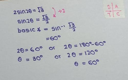 2sin 2theta = root 3 , find the value of theta
