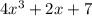 4x^3 + 2x + 7