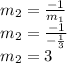 m_ {2} = \frac {-1} {m_ {1}}\\m_ {2} = \frac {-1} {- \frac {1} {3}}\\m_ {2} = 3