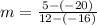 m=\frac{5-(-20)}{12-(-16)}