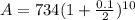 A=734(1+\frac{0.1}{2})^{10}