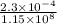 \frac{2.3\times 10^{-4}}{1.15\times 10^8}