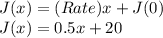 J(x)=(Rate)x+J(0)\\J(x)=0.5x+20