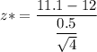 z* = \dfrac{11.1-12}{\dfrac{0.5}{\sqrt{4}}}