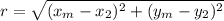 r = \sqrt{(x_m-x_2)^2+(y_m-y_2)^2}