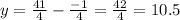 y=\frac{41}{4}-\frac{-1}{4}=\frac{42}{4}=10.5