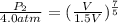 \frac{P_{2}}{4.0 atm} = (\frac{V}{1.5V})^{\frac{7}{5}}