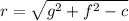 r = \sqrt{g^2 + f^2 -c}