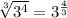 \sqrt[3]{3^4}=3^{\frac{4}{3}}