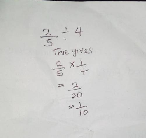 Whoever answers ill mark brainliest!  fast!  use a model to divide 2/5 divided by 4 express the answ