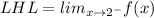 LHL=lim_{x\rightarrow 2^-}f(x)