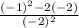 \frac{(-1)^2-2(-2)}{(-2)^2}